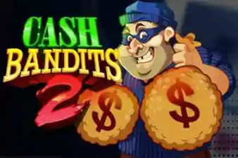 CASH BANDIT 2